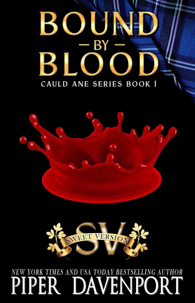 Bound by Blood - Sweet Edition (Cauld Ane Sweet Series - Tenth Anniversary Editions #1)