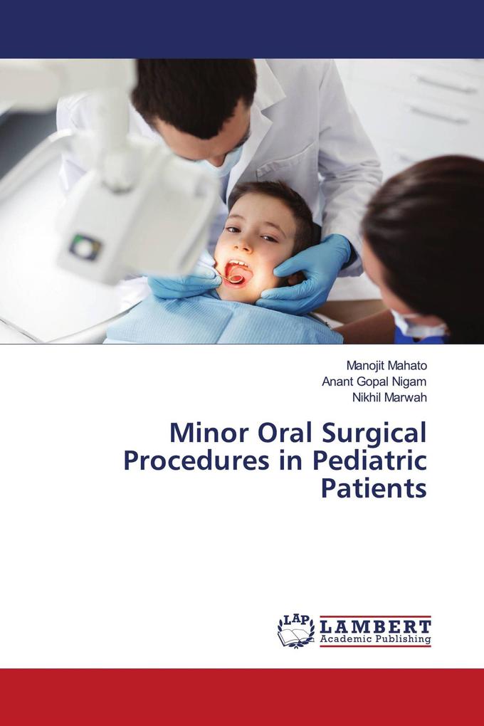 Minor Oral Surgical Procedures in Pediatric Patients