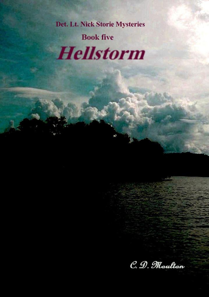 Hellstorm (Det. Lt. Nick Storie Mysteries #5)