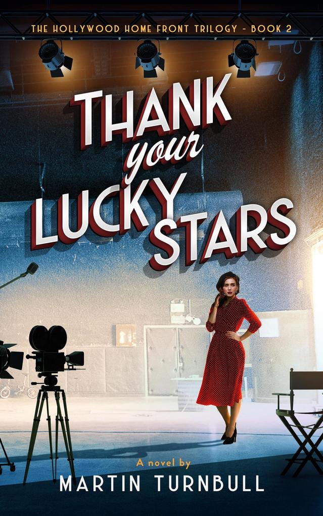 Thank Your Lucky Stars (Hollywood Home Front trilogy #2)
