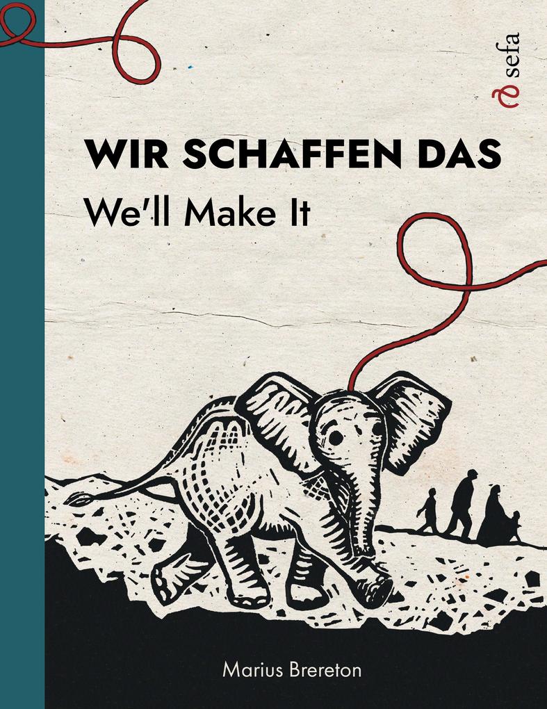 Wir schaffen das - We'll Make It