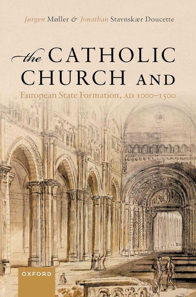 The Catholic Church and European State Formation AD 1000-1500