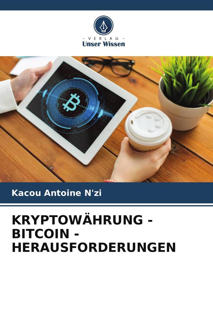 KRYPTOWÄHRUNG - BITCOIN - HERAUSFORDERUNGEN