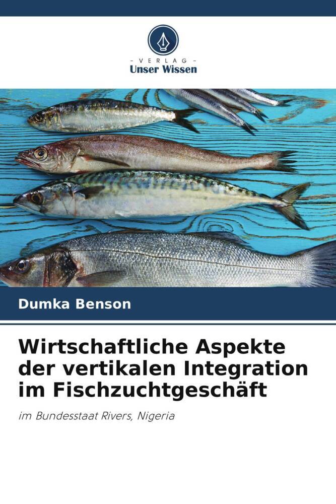 Wirtschaftliche Aspekte der vertikalen Integration im Fischzuchtgeschäft