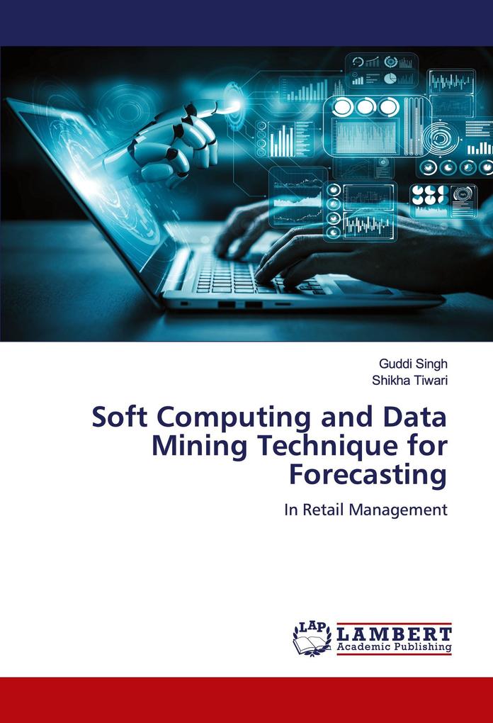 Soft Computing and Data Mining Technique for Forecasting