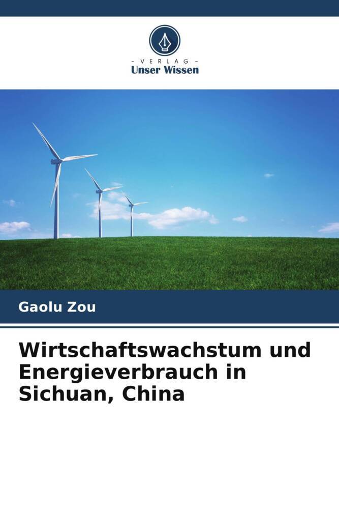 Wirtschaftswachstum und Energieverbrauch in Sichuan China