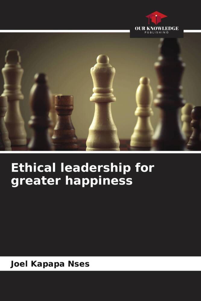 Ethical leadership for greater happiness