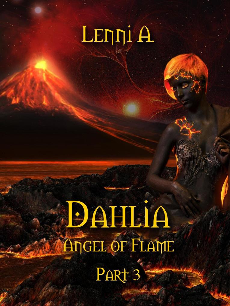 Dahlia: Part 3 (Angel of Flame #3)