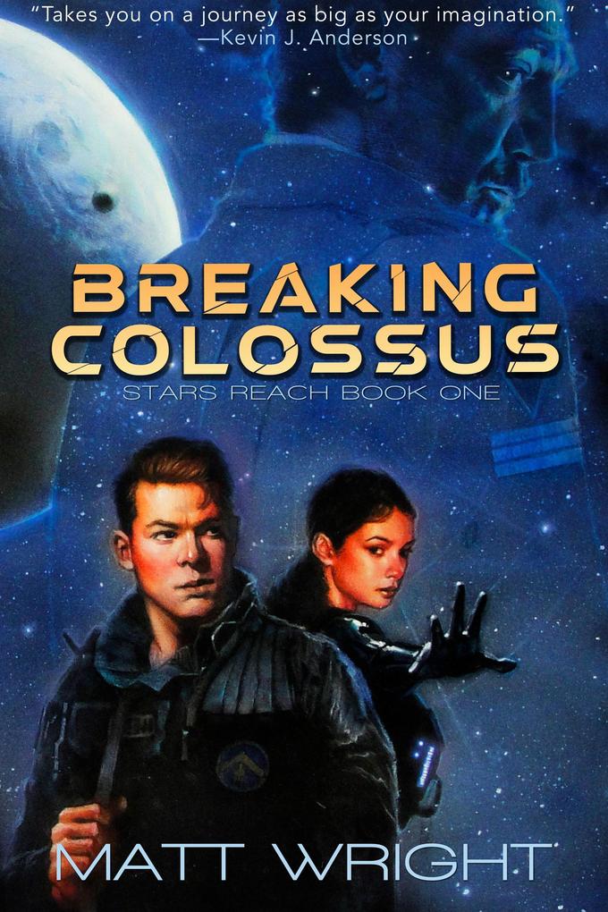 Breaking Colossus (Stars Reach #1)