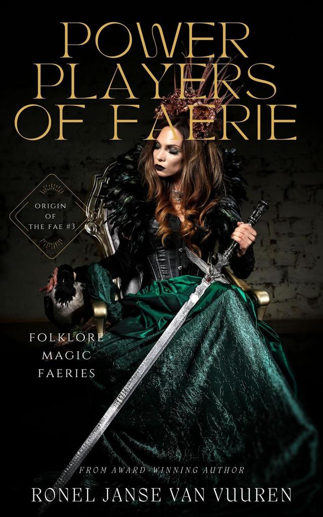 Power Players of Faerie (Origin of the Fae #3)