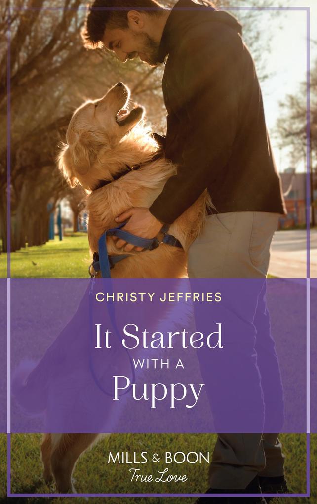 It Started With A Puppy (Furever Yours Book 12) (Mills & Boon True Love)