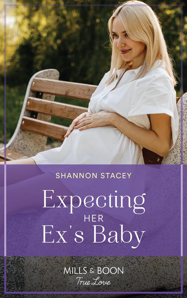 Expecting Her Ex‘s Baby (Sutton‘s Place Book 3) (Mills & Boon True Love)