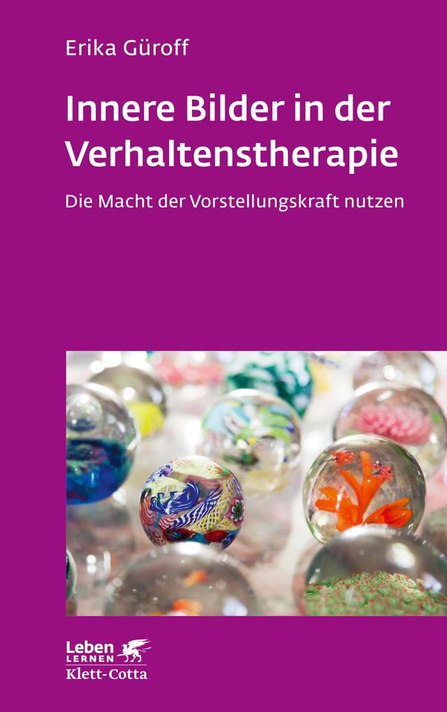 Innere Bilder in der Verhaltenstherapie (Leben Lernen Bd. 336)