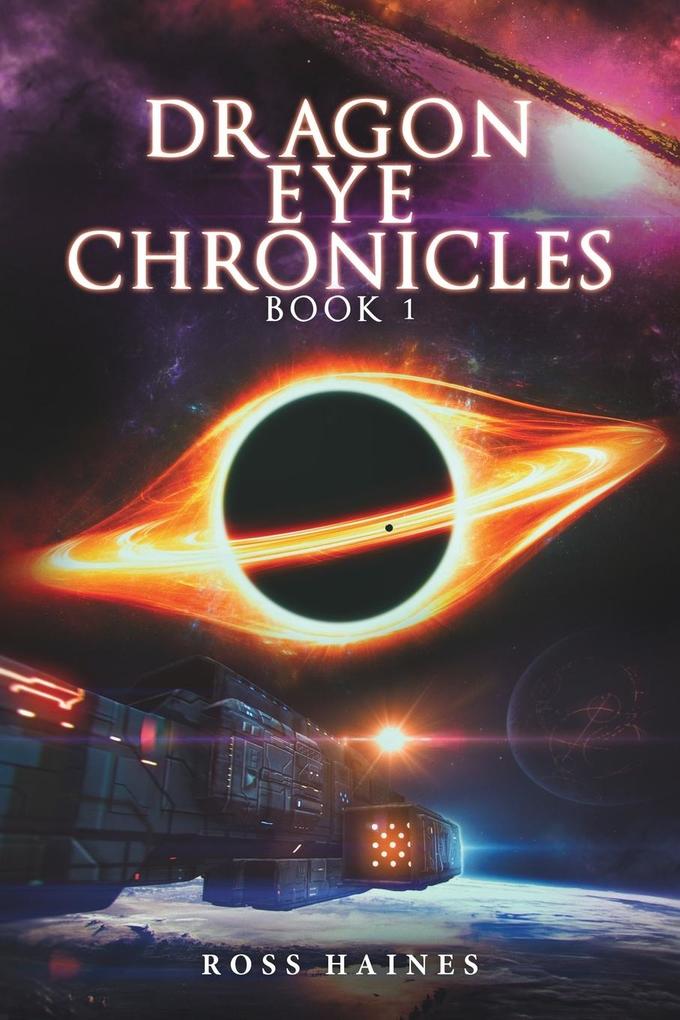 Dragon Eye Chronicles (Book 1): Story of the Many (Part 1)