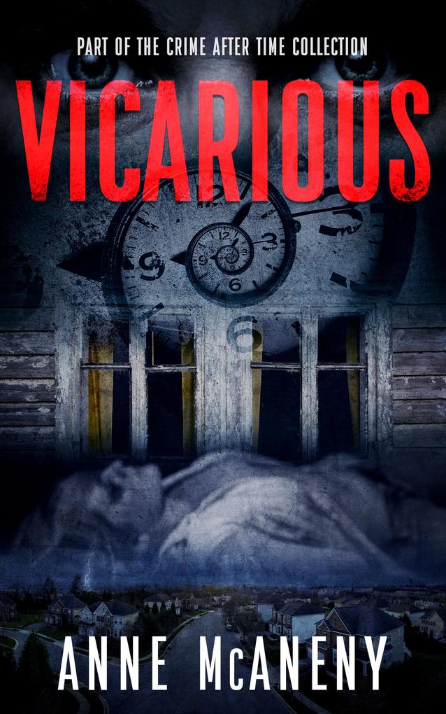 Vicarious (Crime After Time Collection)