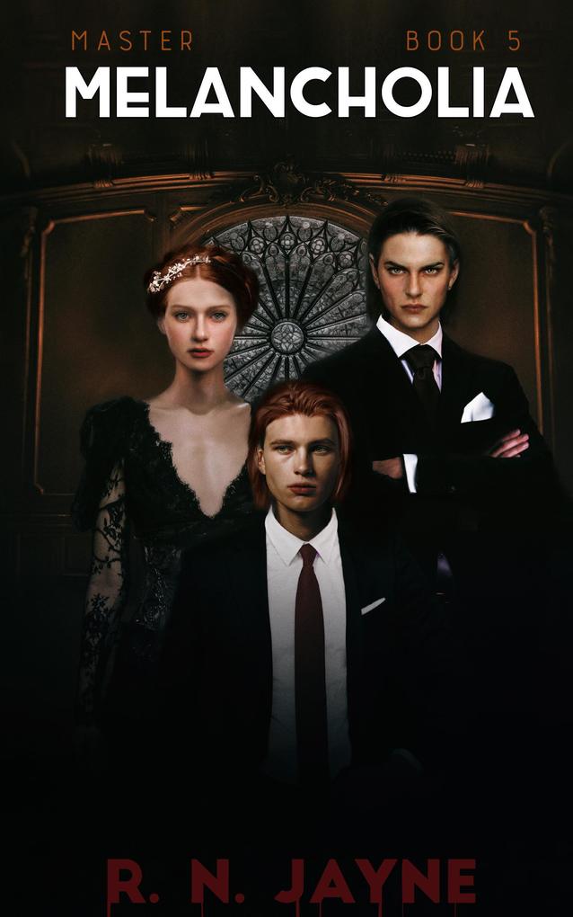Melancholia (MASTER #5)