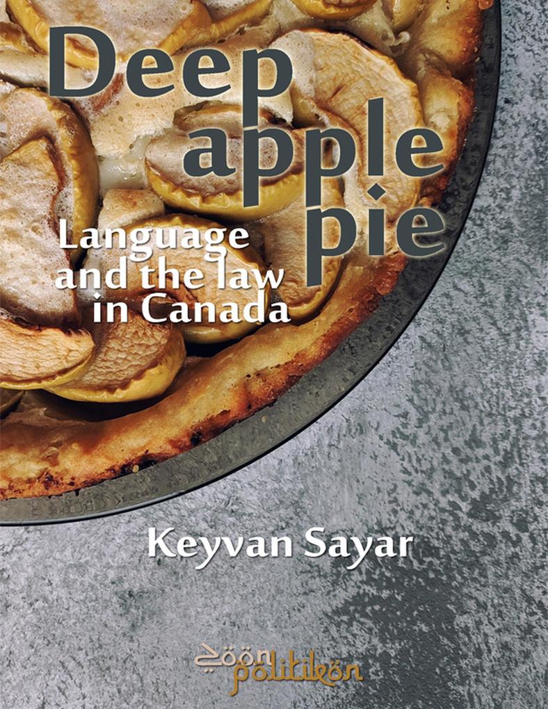 Deep Apple Pie Language and the Law in Canada