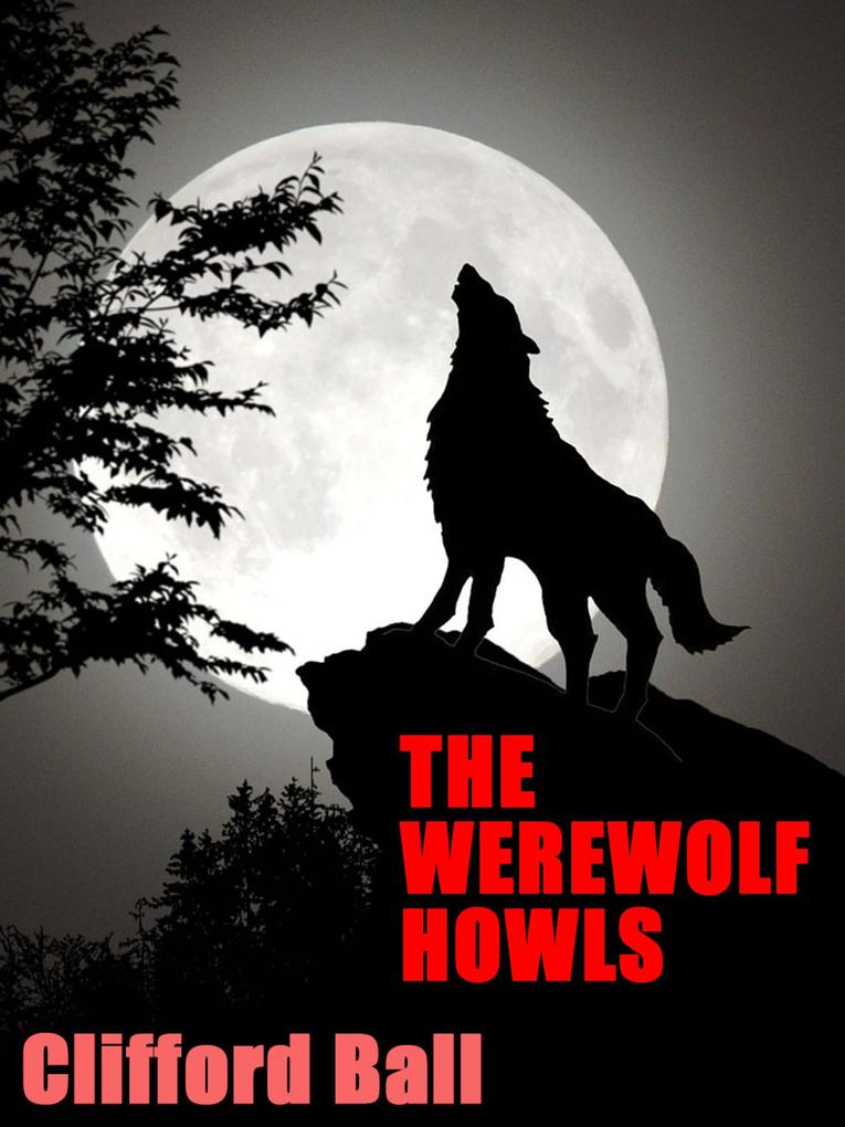 The Werewolf Howls