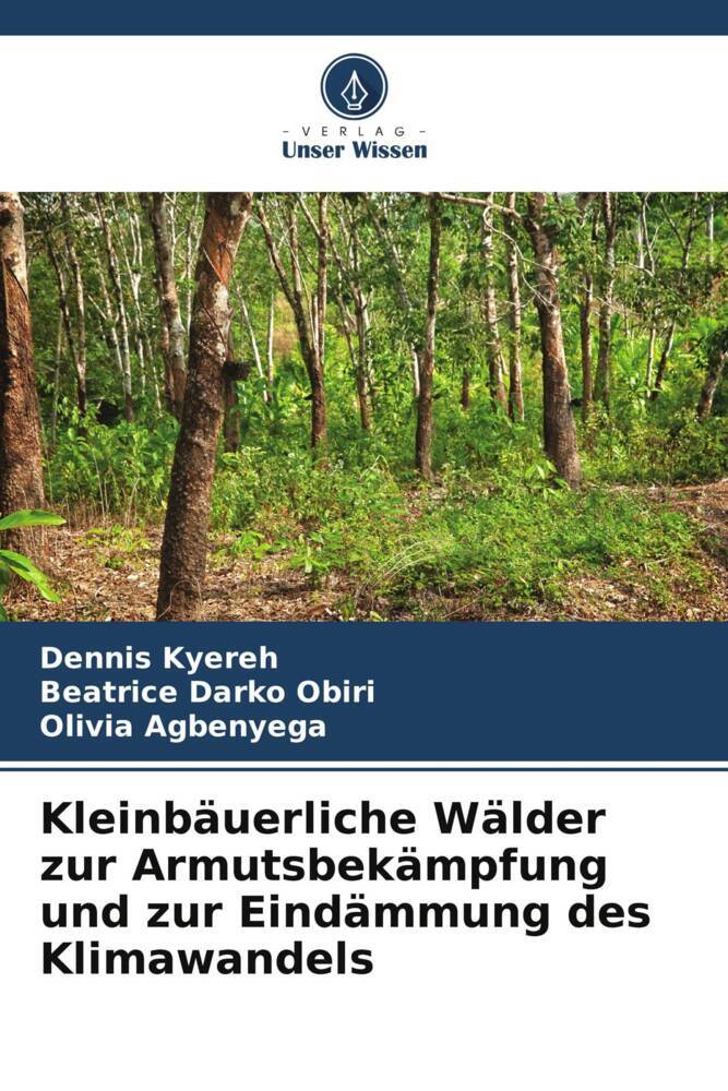 Kleinbäuerliche Wälder zur Armutsbekämpfung und zur Eindämmung des Klimawandels