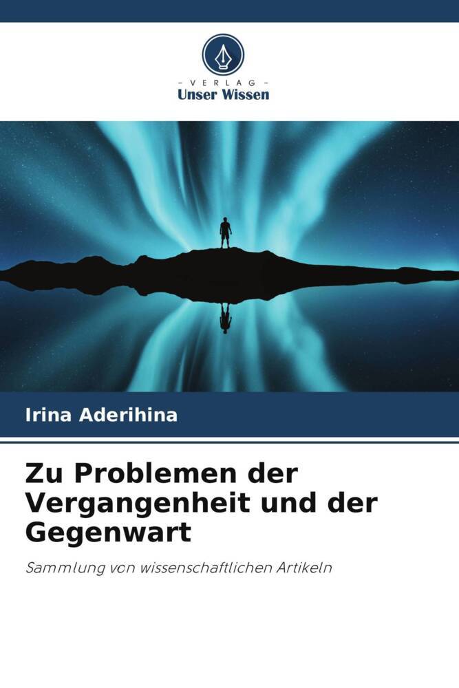 Zu Problemen der Vergangenheit und der Gegenwart