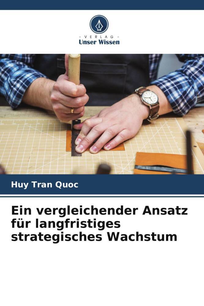 Ein vergleichender Ansatz für langfristiges strategisches Wachstum