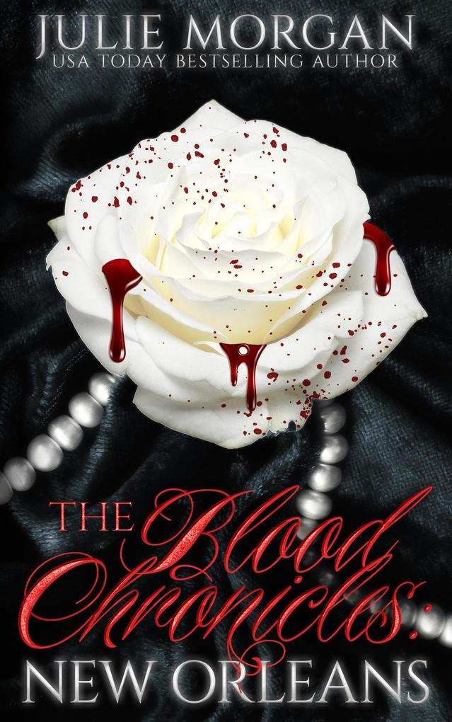 New Orleans (The Blood Chronicles #1)