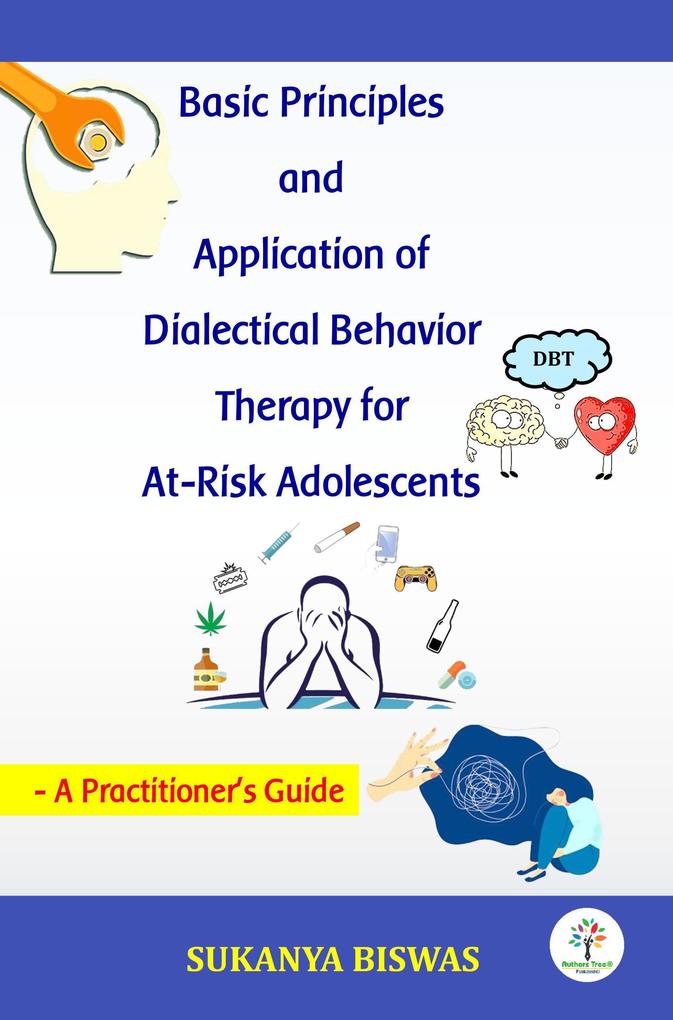 Basic Principles and Application of Dialectical Behavior Therapy for At-Risk Adolescents (Academic #1)