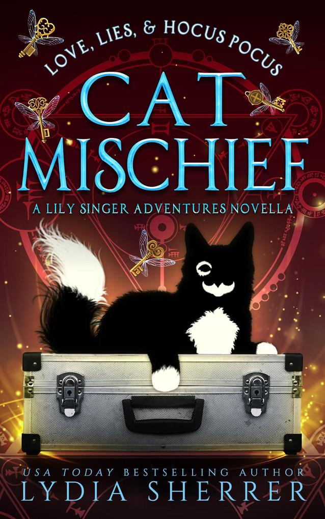 Love Lies and Hocus Pocus Cat Mischief (The  Singer Adventures Novellas #3)