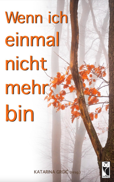 Wenn ich einmal nicht mehr bin