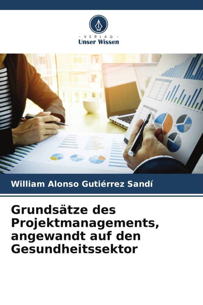 Grundsätze des Projektmanagements angewandt auf den Gesundheitssektor