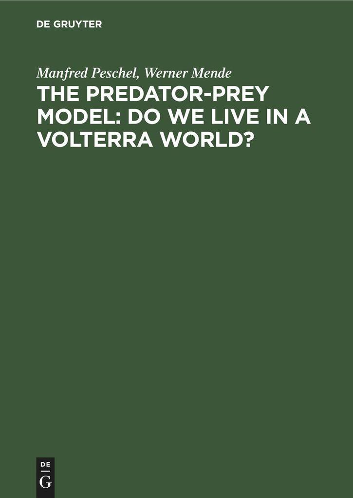 The Predator-Prey Model: Do We Live in a Volterra World?