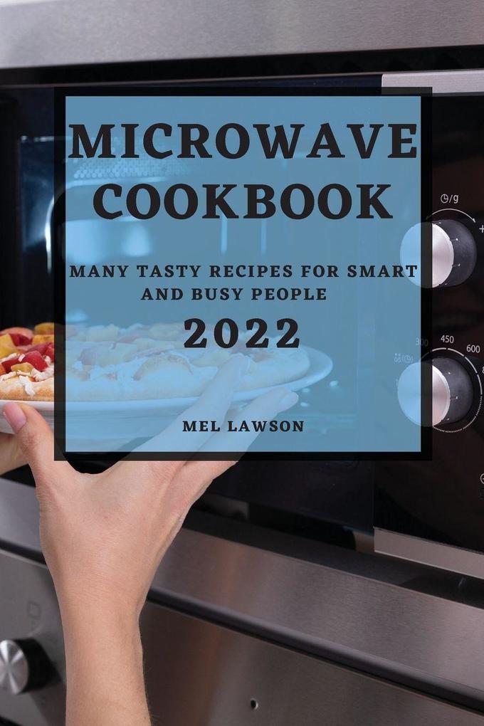 MICROWAVE COOKBOOK 2022