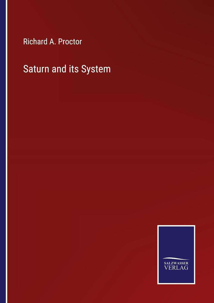 Saturn and its System
