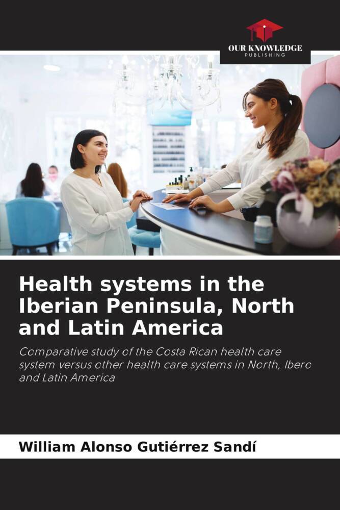 Health systems in the Iberian Peninsula North and Latin America