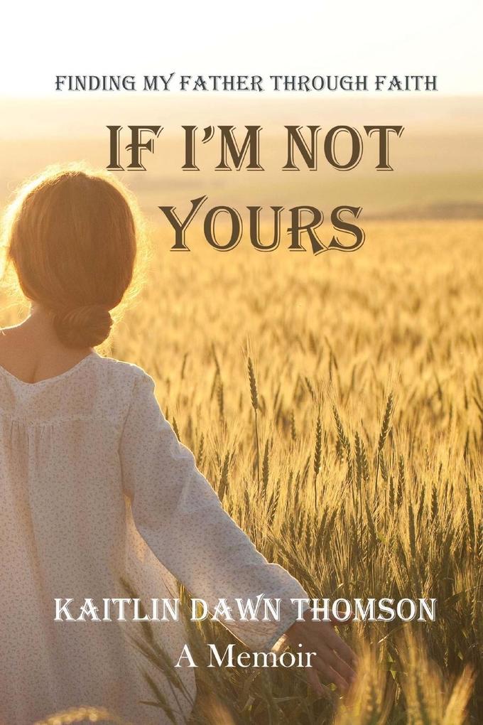 If I'm Not Yours