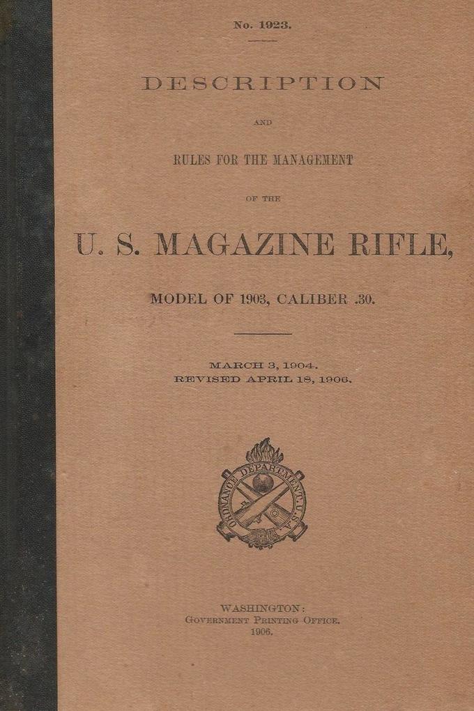US Magazine Rifle Model of 1903 Caliber .30 M1903 Springfield Rifle .30-06