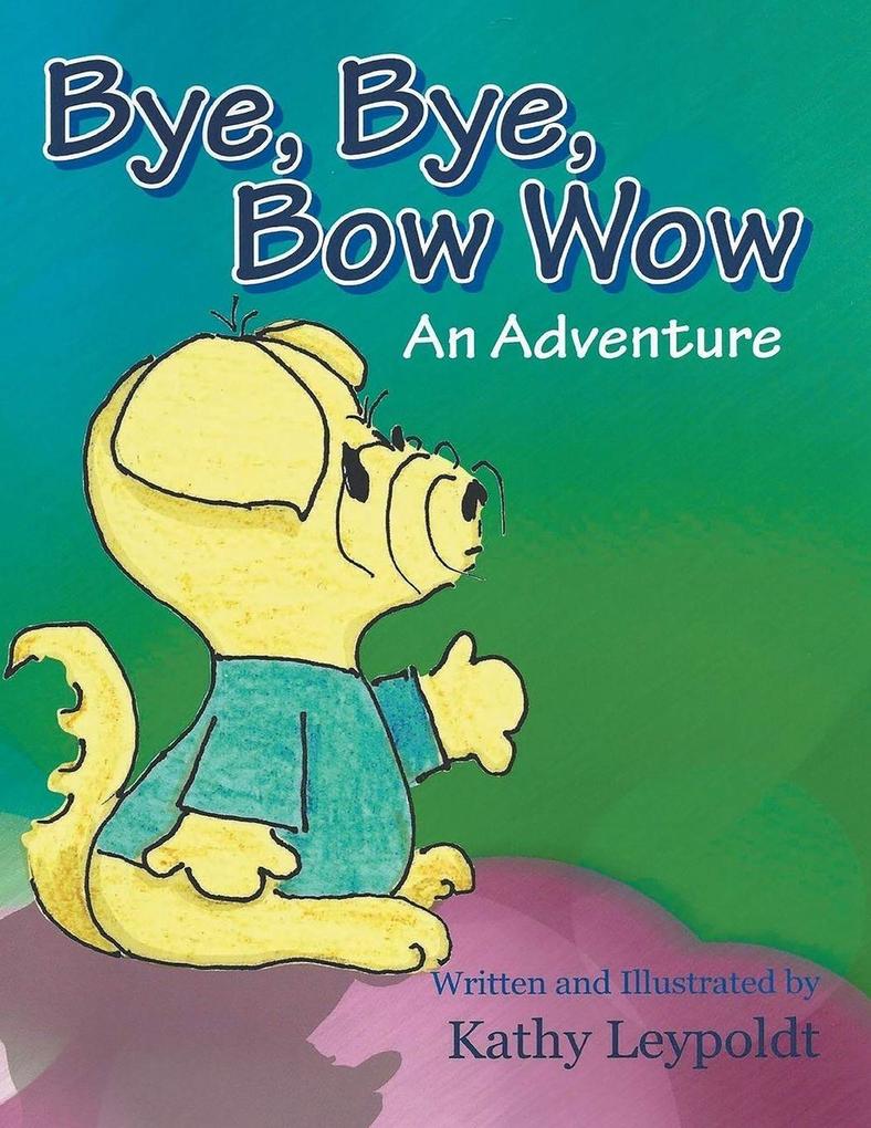 Bye Bye Bow Wow