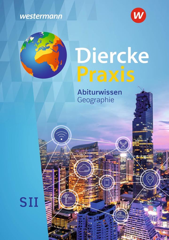 Diercke Praxis SII - Arbeits- und Lernbuch - Ausgabe 2020