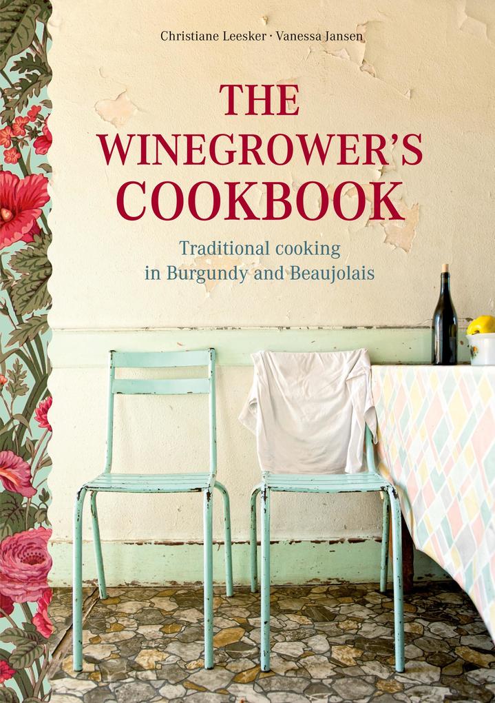 The Winegrower‘s Cookbook