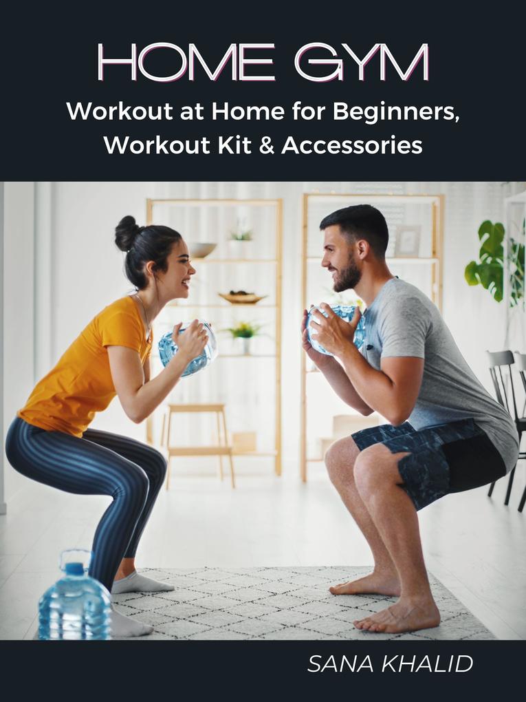 Home Gym: Workout at Home for Beginners Workout Kit & Accessories