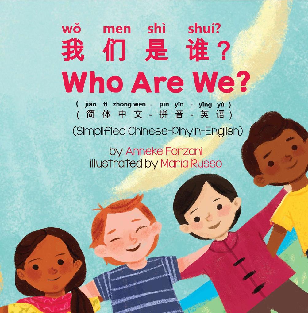 Who Are We? (Simplified Chinese-Pinyin-English)