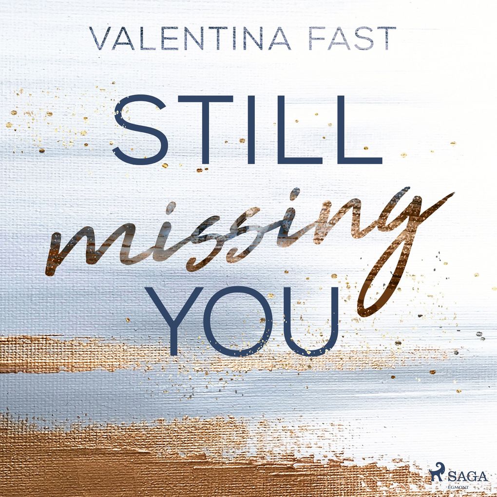 Still missing you (Still YouReihe Band 1)