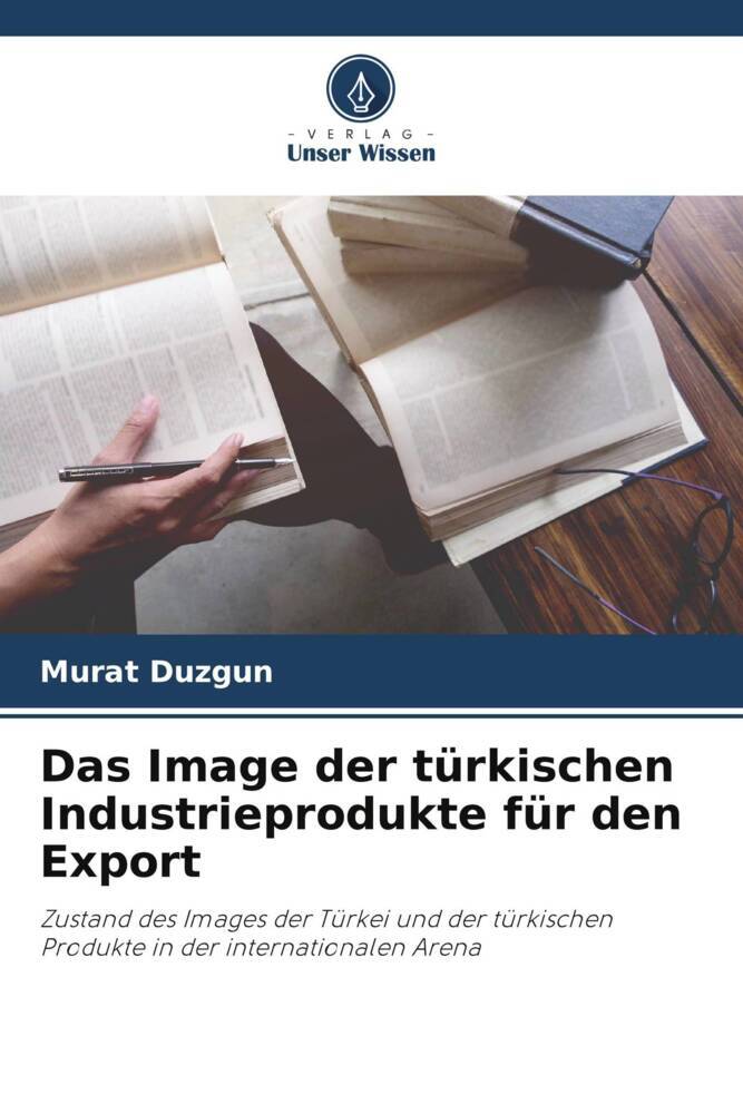 Das Image der türkischen Industrieprodukte für den Export