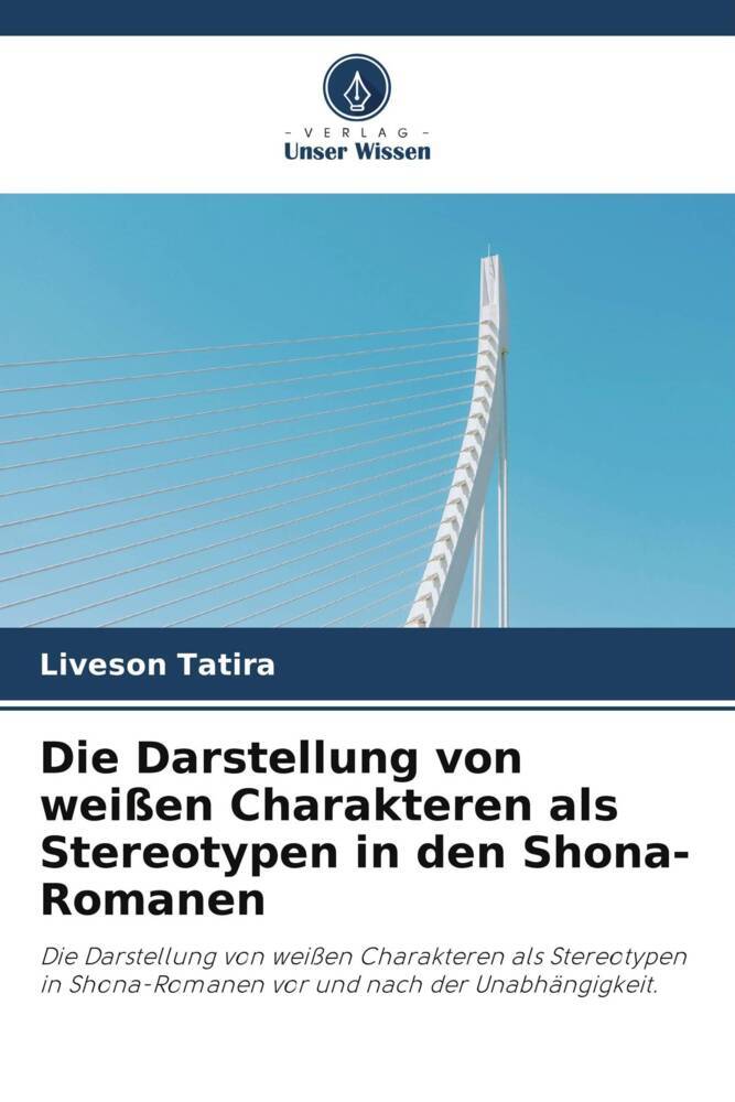 Die Darstellung von weißen Charakteren als Stereotypen in den Shona-Romanen
