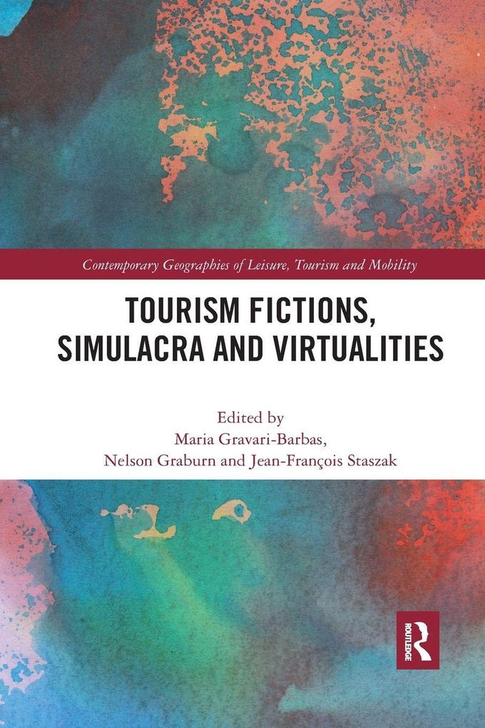 Tourism Fictions Simulacra and Virtualities