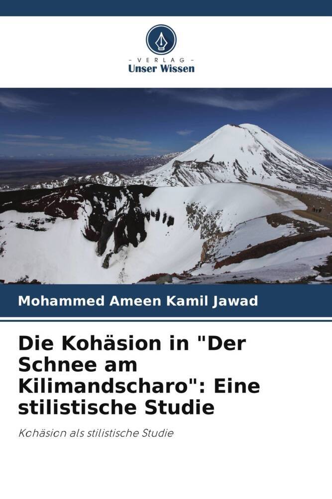 Die Kohäsion in 'Der Schnee am Kilimandscharo': Eine stilistische Studie