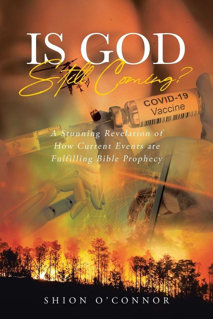 Is God Still Coming?