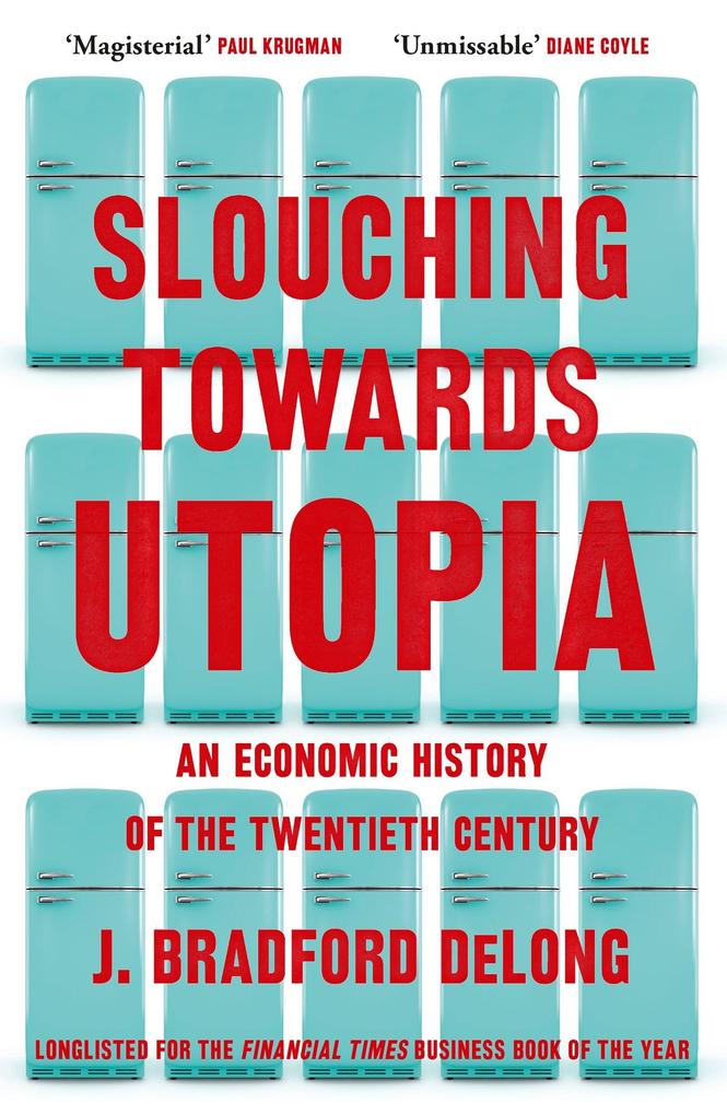 Hodder And Stoughton Ltd. Slouching Towards Utopia