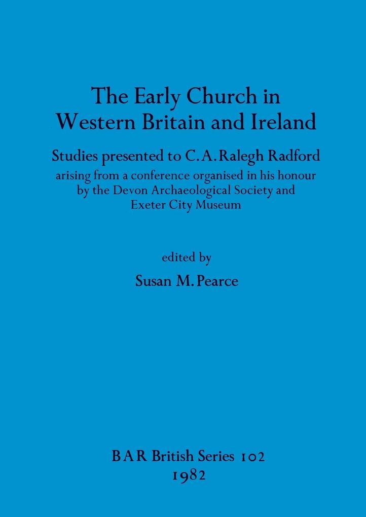 The Early Church in Western Britain and Ireland