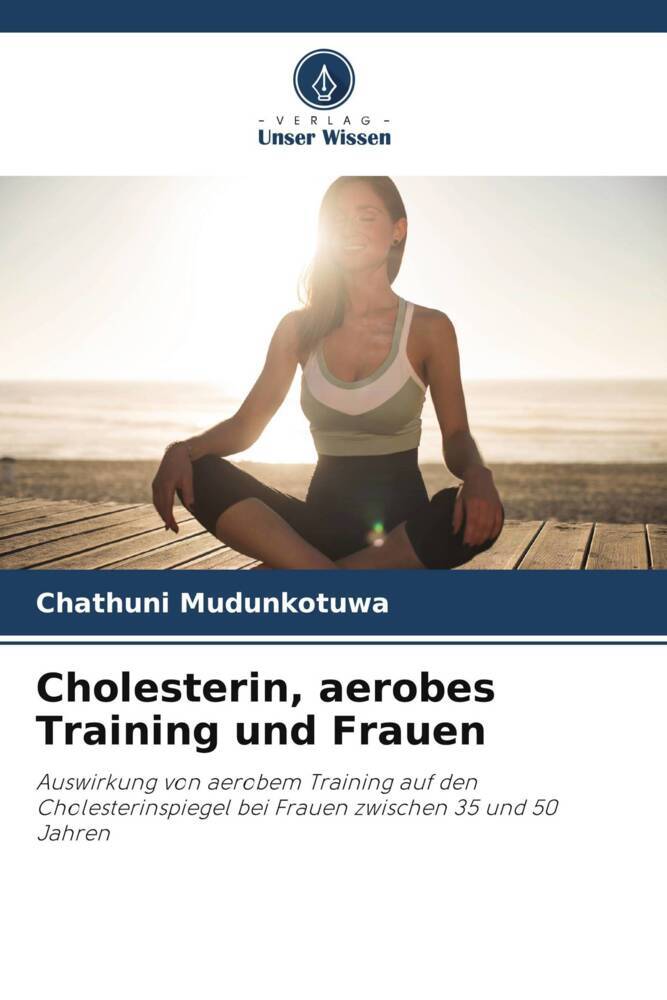 Cholesterin aerobes Training und Frauen